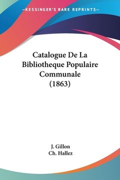 portada Catalogue De La Bibliotheque Populaire Communale (1863) (in French)