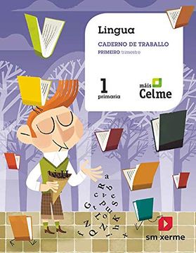 portada Caderno de Lingua. 1 Primaria. 1 Trimestre. Máis Celme (in Galician)