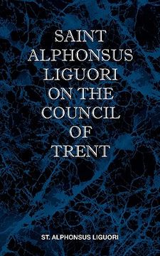 portada st alphonsus liguori on the council of trent (en Inglés)