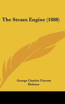 portada the steam engine (1888) (in English)