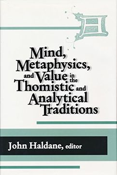 portada Mind, Metaphysics, and Value in the Thomistic and Analytical Traditions 
