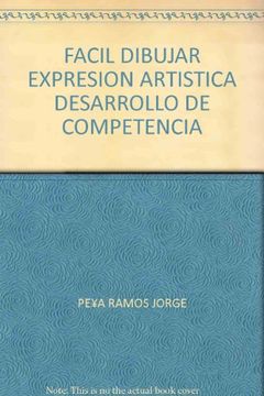 portada Facil Dibujar Expresion Artistica Desarrollo de Competencia (in Spanish)