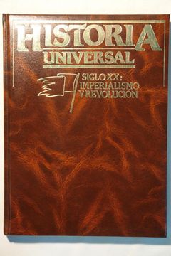 portada Historia Universal, Siglo xx: Imperialismo y Revolución (Vol. Iv)