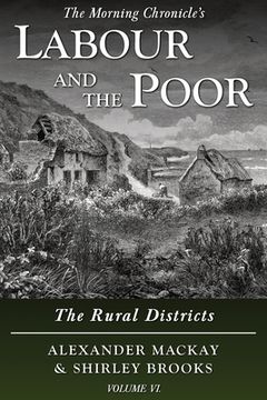 portada Labour and the Poor Volume VI: The Rural Districts