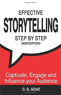 portada Effective Storytelling Step by Step (2020 Edition): Captivate, Engage and Influence Your Audience (en Inglés)