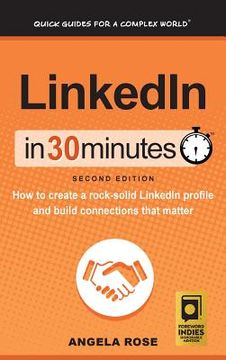portada LinkedIn In 30 Minutes (2nd Edition): How to create a rock-solid LinkedIn profile and build connections that matter (in English)
