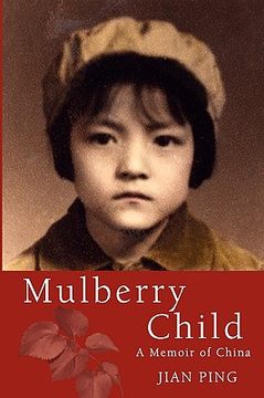 portada mulberry child: a memoir of china (en Inglés)