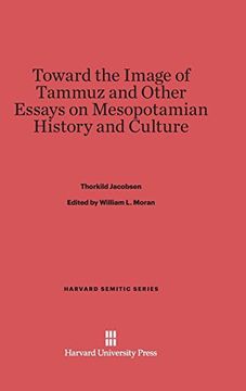 portada Toward the Image of Tammuz and Other Essays on Mesopotamian History and Culture (Harvard Semitic) (en Inglés)