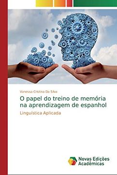 portada O Papel do Treino de Memória na Aprendizagem de Espanhol: Linguística Aplicada
