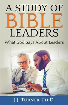 portada A Study of Bible Leaders: God's View of Leadership