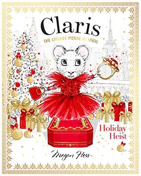 portada Claris: Holiday Heist: The Chicest Mouse in Paris: Volume 4 (en Inglés)