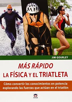 portada Más rápido. La física y el triatleta (in Spanish)