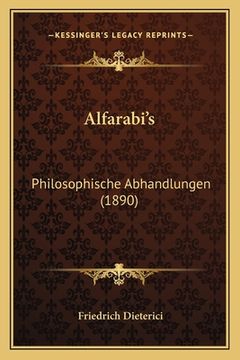 portada Alfarabi's: Philosophische Abhandlungen (1890) (en Alemán)