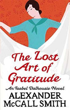portada The Lost Art Of Gratitude (Isabel Dalhousie Novels)