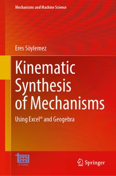 portada Kinematic Synthesis of Mechanisms: Using Excel(r) and Geogebra (en Inglés)
