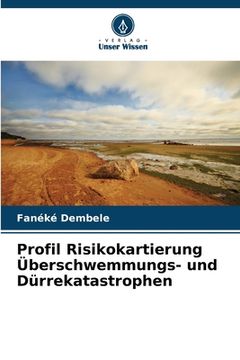 portada Profil Risikokartierung Überschwemmungs- und Dürrekatastrophen (en Alemán)