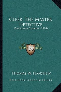 portada cleek, the master detective: detective stories (1918)