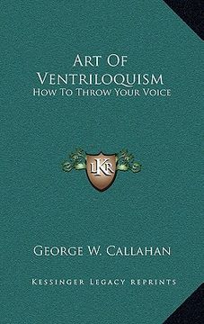 portada art of ventriloquism: how to throw your voice (in English)