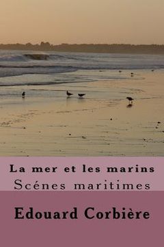 portada La mer et les marins: Scenes maritimes (en Francés)