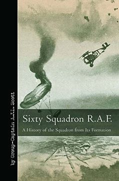 portada Sixty Squadron RAF: A History of the Squadron from Its Formation