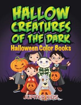 portada Hallow Creatures Of The Dark: Halloween Color Books (en Inglés)