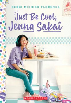 portada Just be Cool, Jenna Sakai (Wish) (en Inglés)