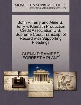 portada john v. terry and aline s. terry v. klamath production credit association u.s. supreme court transcript of record with supporting pleadings (en Inglés)