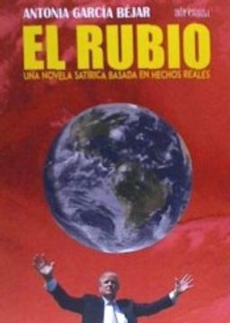 portada EL RUBIO. UNA NOVELA SATÍRICA BASADA EN HECHOS REALES (in Spanish)