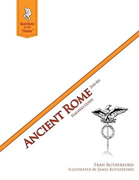 portada Ancient Rome 2nd Edition Teacher's Guide: Questions for the Thinker Study Guide Series (en Inglés)