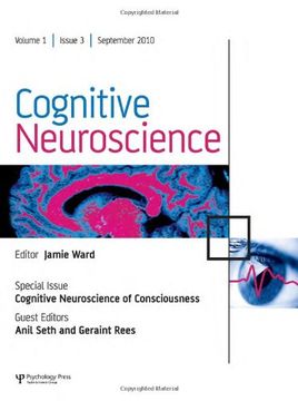 portada Cognitive Neuroscience of Consciousness: A Special Issue of Cognitive Neuroscience (Special Issues of Cognitive Neuroscience) (en Inglés)