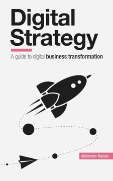 portada Digital Strategy: A Guide to Digital Business Transformation