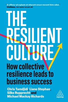 portada The Resilient Culture: How Collective Resilience Leads to Business Success (en Inglés)