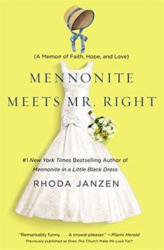 portada Mennonite Meets Mr. Right: A Memoir of Faith, Hope, and Love (en Inglés)