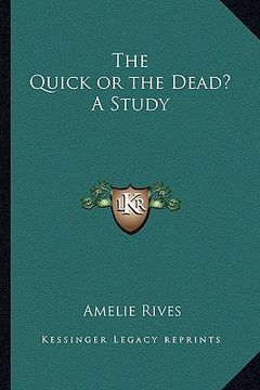 portada the quick or the dead? a study (en Inglés)