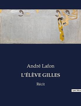 portada L'Élève Gilles: Récit (in French)