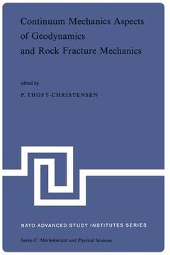 portada Continuum Mechanics Aspects of Geodynamics and Rock Fracture Mechanics: Proceedings of the NATO Advanced Study Institute Held in Reykjavik, Iceland, 1 (en Inglés)