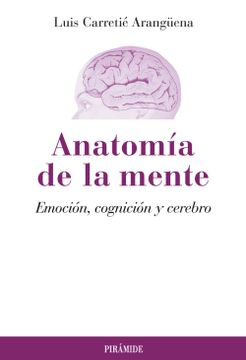 portada Anatomía de la Mente: Emoción, Cognición y Cerebro