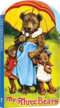 portada The Three Bears - Board Book. (Book-Children's) (en Inglés)