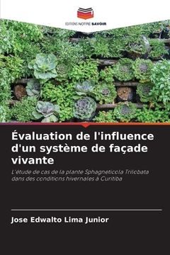 portada Évaluation de l'influence d'un système de façade vivante (en Francés)