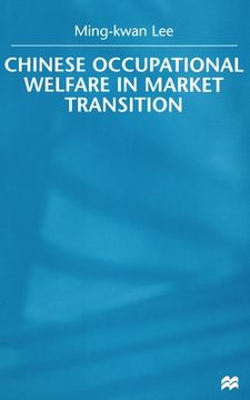 portada Chinese Occupational Welfare in Market Transition (en Inglés)