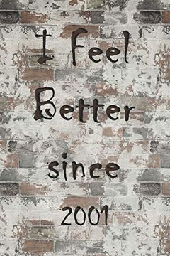 portada I Feel Better Since 2001 (en Inglés)