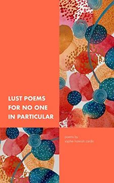 portada Lust Poems for no one in Particular 