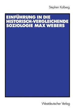portada Einführung in die Historisch-Vergleichende Soziologie max Webers: Aus dem Amerikanischen von Thomas Schwietring -Language: German (in German)