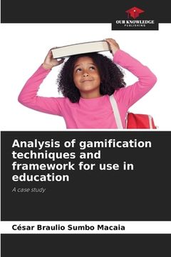 portada Analysis of gamification techniques and framework for use in education (en Inglés)