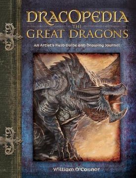 portada Dracopedia the Great Dragons: An Artist'S Field Guide and Drawing Journal (en Inglés)
