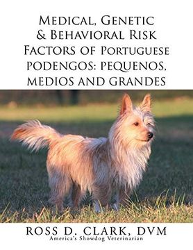 portada Medical, Genetic & Behavioral Risk Factors of Portuguese Podengos: Pequenos Medios and Grandes (en Inglés)