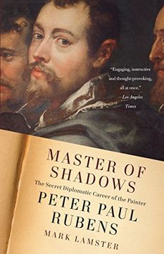 portada Master of Shadows: The Secret Diplomatic Career of the Painter Peter Paul Rubens 