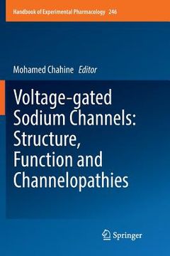 portada Voltage-Gated Sodium Channels: Structure, Function and Channelopathies (en Inglés)