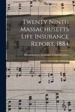 portada Twenty Ninth Massachusetts Life Insurance Report, 1884 (en Inglés)