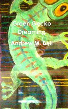 portada Green Gecko Dreaming (en Inglés)